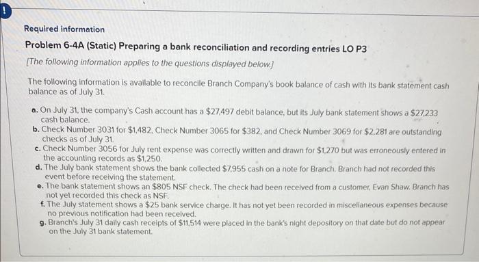 Required information Problem 6-4A (Static) Preparing a bank reconciliation and recording entries