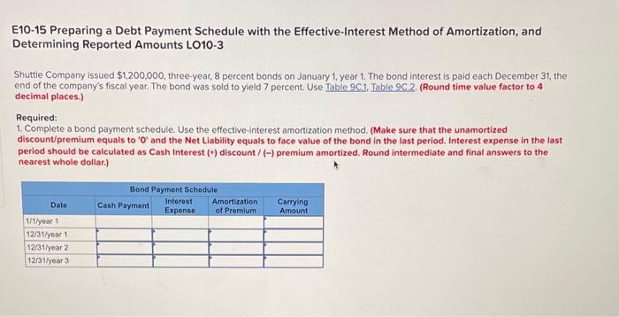 E10-15 Preparing a Debt Payment Schedule with the Effective-Interest Method of Amortization,