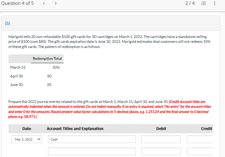 Question 4 of 5 < > (b) 2/4 E Marigold sells 20