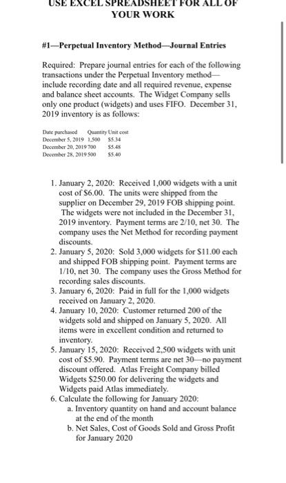 USE EXCI SPREADSH YOUR WORK FOR ALL #1-Perpetual Inventory Method-Journal Entries Required: