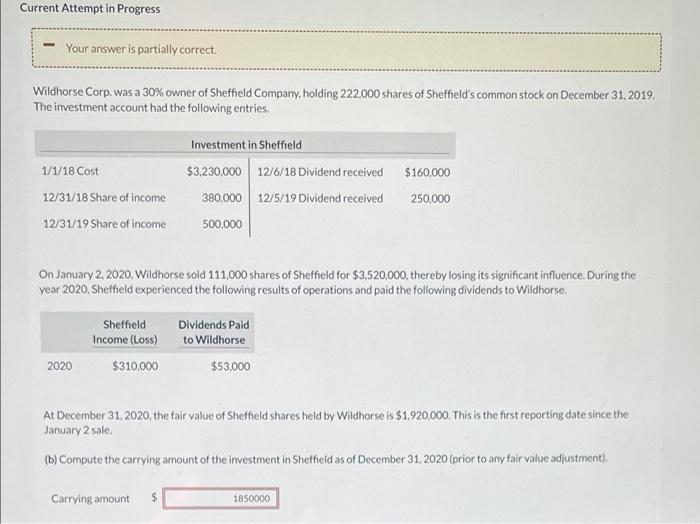Current Attempt in Progress Your answer is partially correct. Wildhorse Corp. was