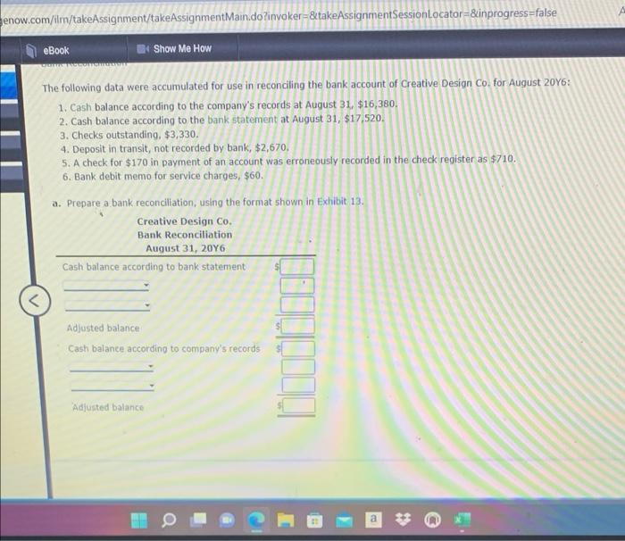 enow.com/ilm/takeAssignment/takeAssignmentMain.do?invoker-&takeAssignmentSessionLocator &inprogress=false < eBook Show Me How The following data were accumulated