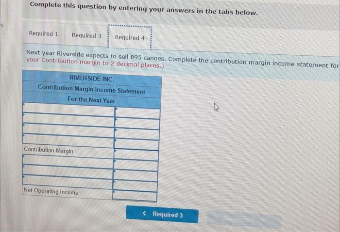 it follows: Number of Canoes Produced and Sold 545 695 $ 80,660