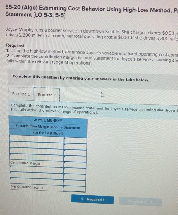 Statement [LO 5-3,5-5] Joyce Murphy runs a courier service in downtown Seattle.