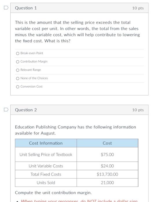 Question 1 10 pts This is the amount that the selling price