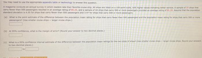 You may need to use the appropriate appendix table or technology to