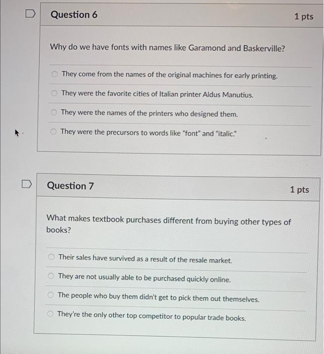 D Question 6 Why do we have fonts with names like Garamond
