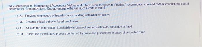 IMA's Statement on Management Accounting, "Values and Ethics: From Inception to Practice,"