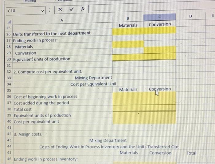 Compute the cost per equivalent unit using the weighted-average method 3. Assign