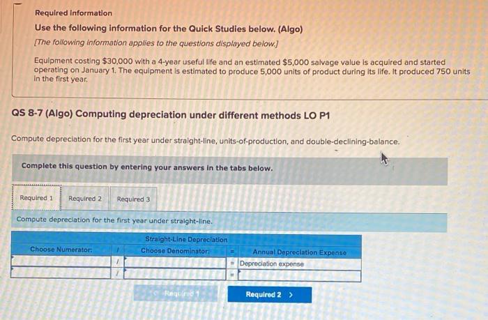 Required Information Use the following information for the Quick Studies below. (Algo)