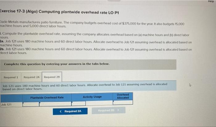 year. It also budgets 15,000 machine hours and 5,000 direct labor hours.
