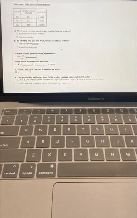 Question Cost structure estimation Od 85 $420 Now 65 14450 DHE 130