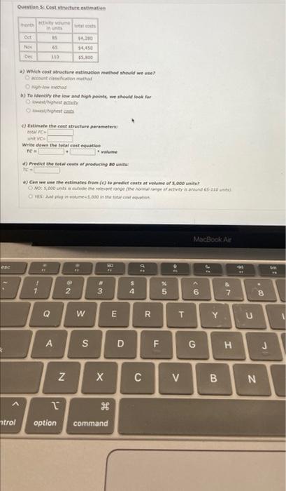 $5.000 a) which cest structure estimation method shout O account classif e)