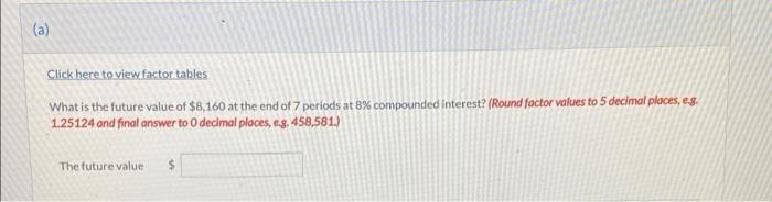 (a) Click here to view factor tables What is the future value