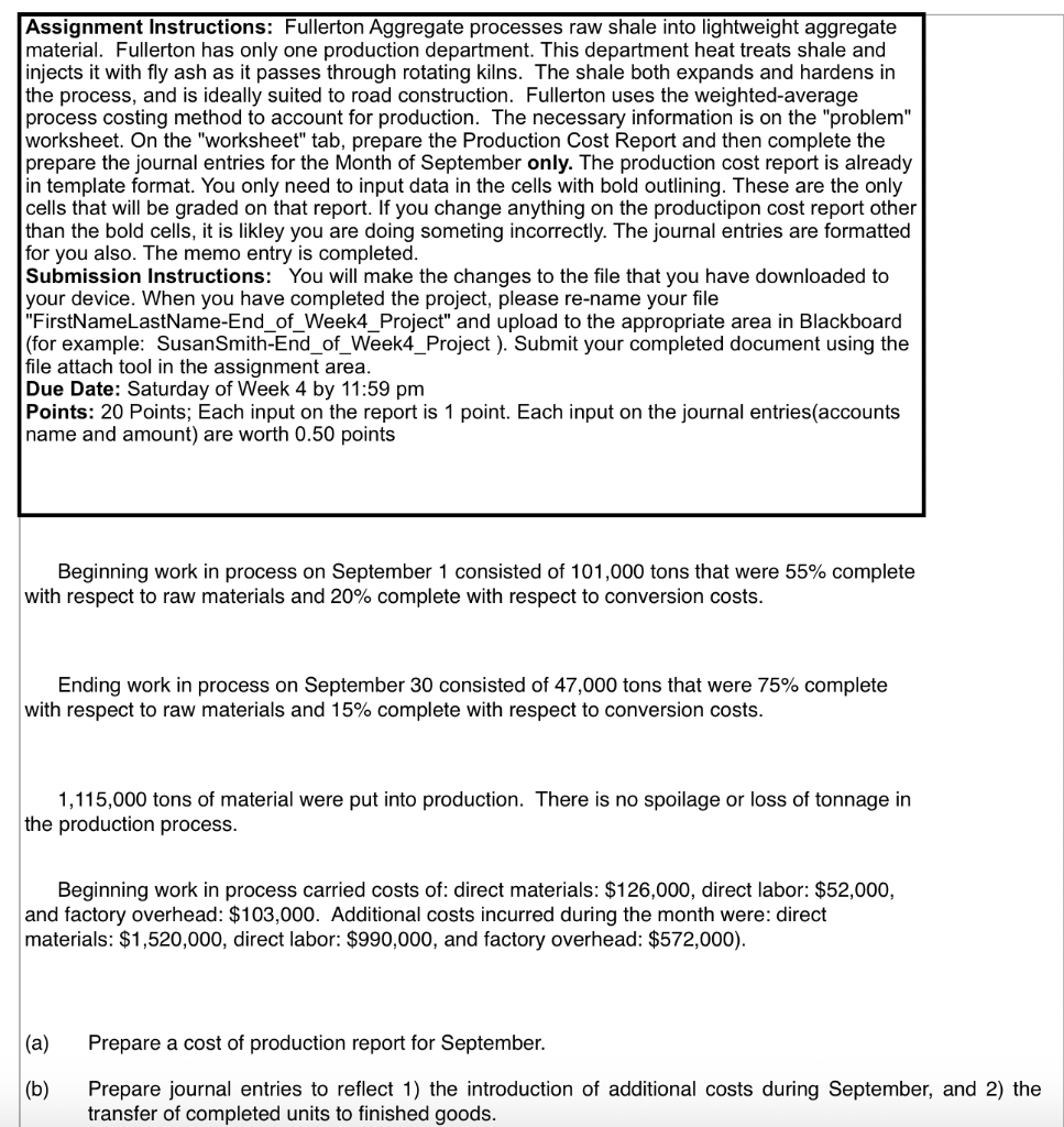 Assignment Instructions: Fullerton Aggregate processes raw shale into lightweight aggregate material. Fullerton