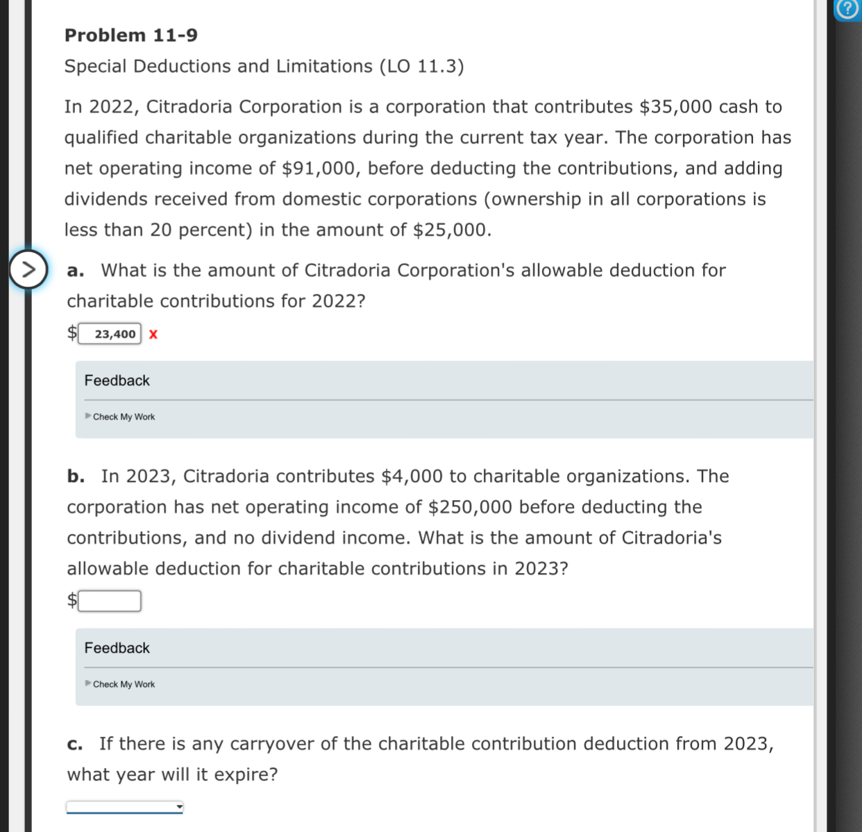 > Problem 11-9 Special Deductions and Limitations (LO 11.3) In 2022, Citradoria