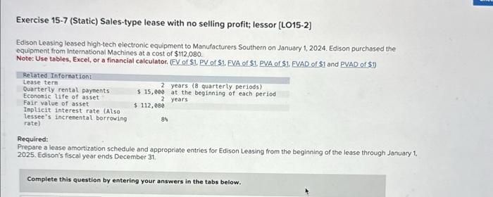 Exercise IS7 (Static) Sales-type lease with no selling profit; lessor (L015-2J Edison