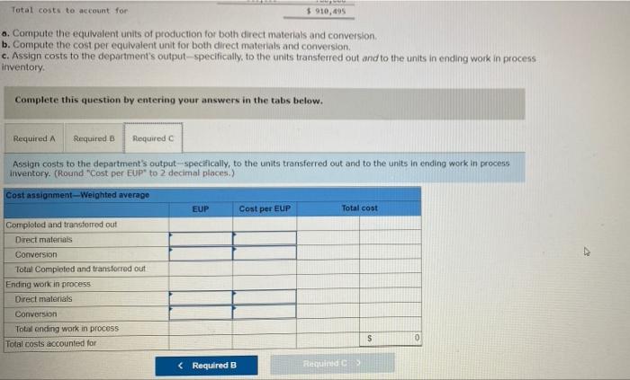 are added at the beginning of this process, and conversion costs are