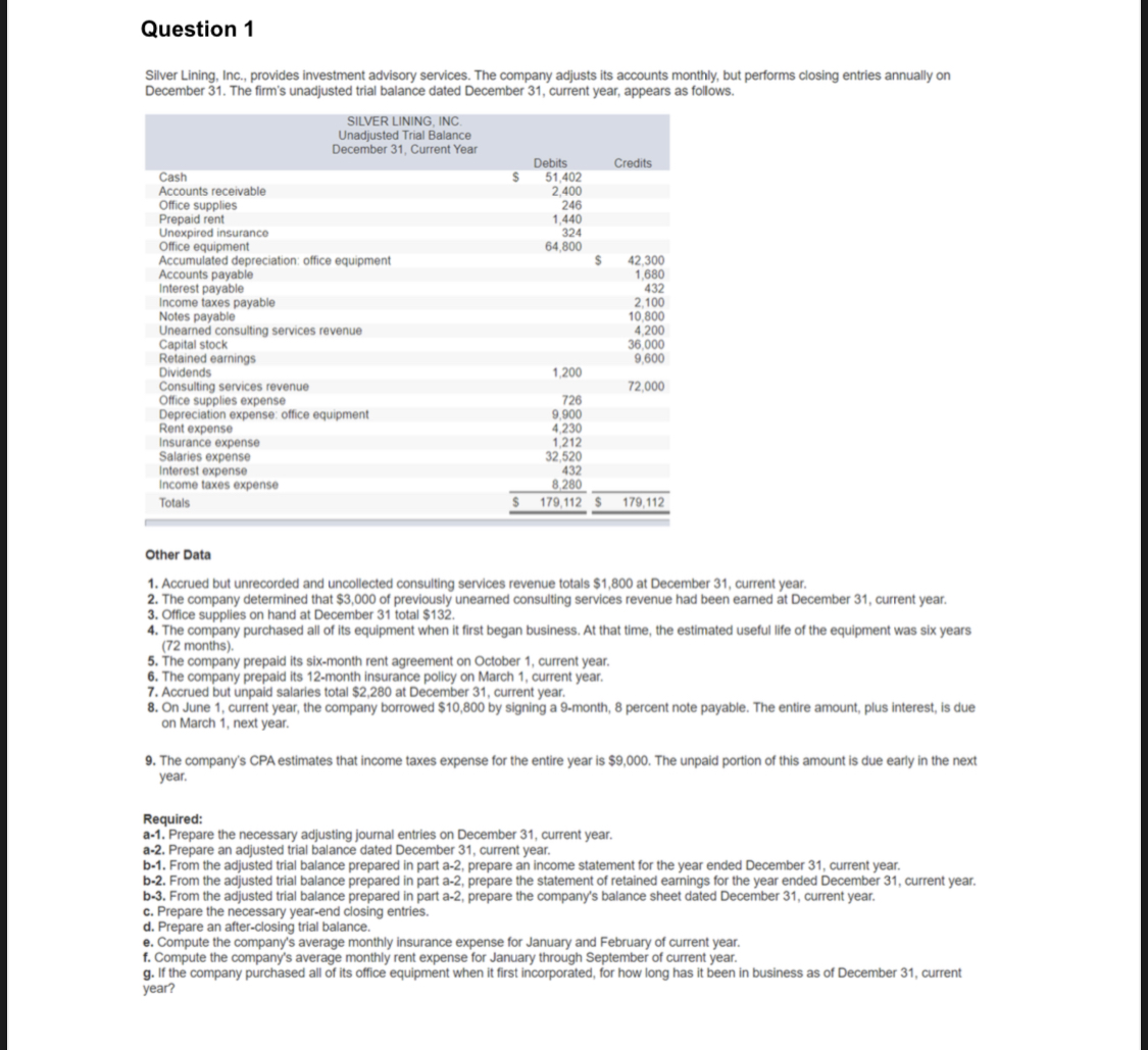 ?Question 1Silver Lining, Inc., provides investment advisory services. The company adjusts