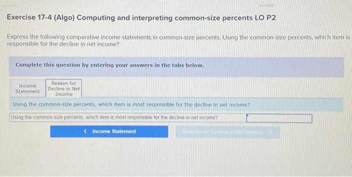 following comparative income statements in common-size percents. Using the common-size percents, which