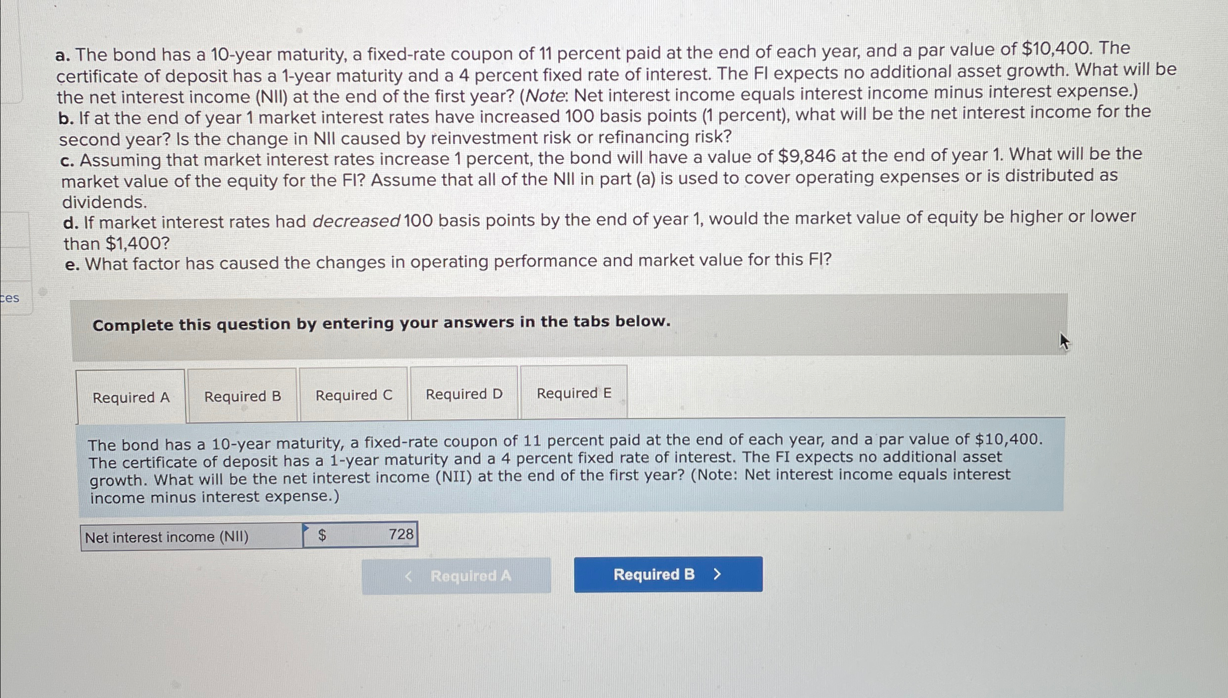 ces a. The bond has a 10-year maturity, a fixed-rate coupon of
