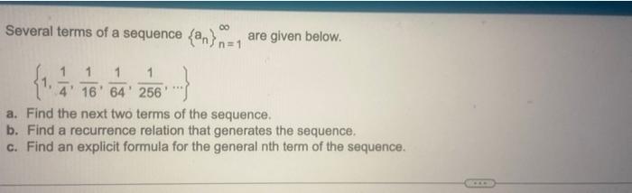 8 are given below. Several terms of a sequence (an) n {1.