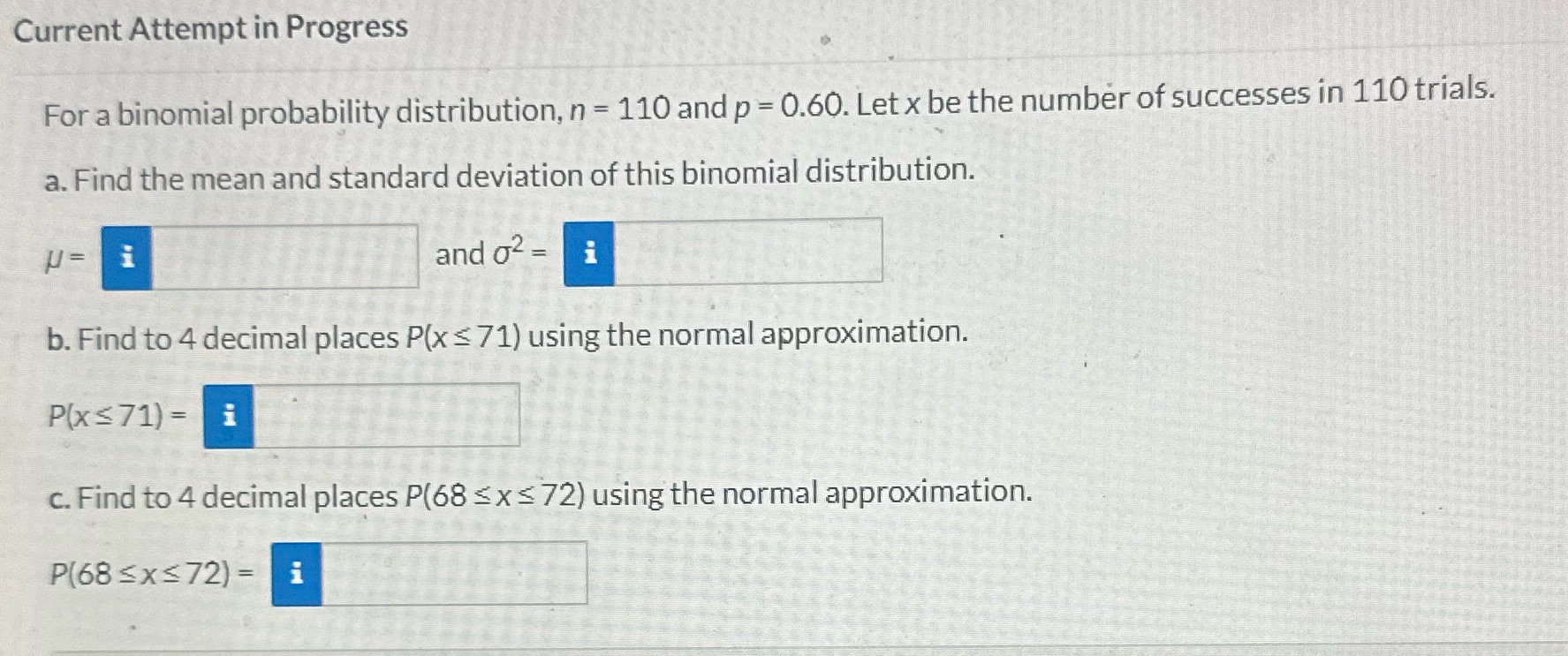 Current Attempt in Progress For a binomial probability distribution, n = 110
