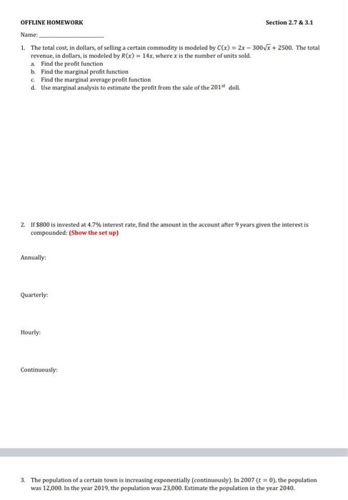 OFFLINE HOMEWORK Name: Section 2.7 & 3.1 1. The total cost, in