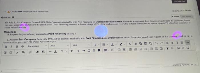 Save and Cack Submit to complete this assessment Question 12 Question 12