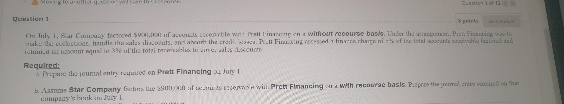Moving to another question will save this response. Question 1 Question 1