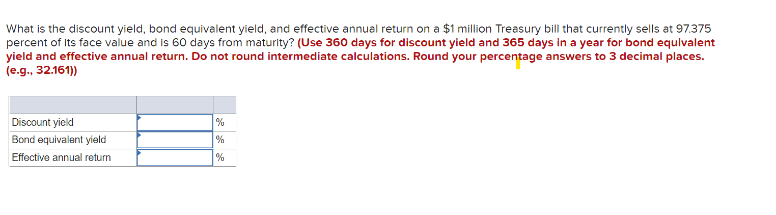 What is the discount yield, bond equivalent yield, and effective annual return