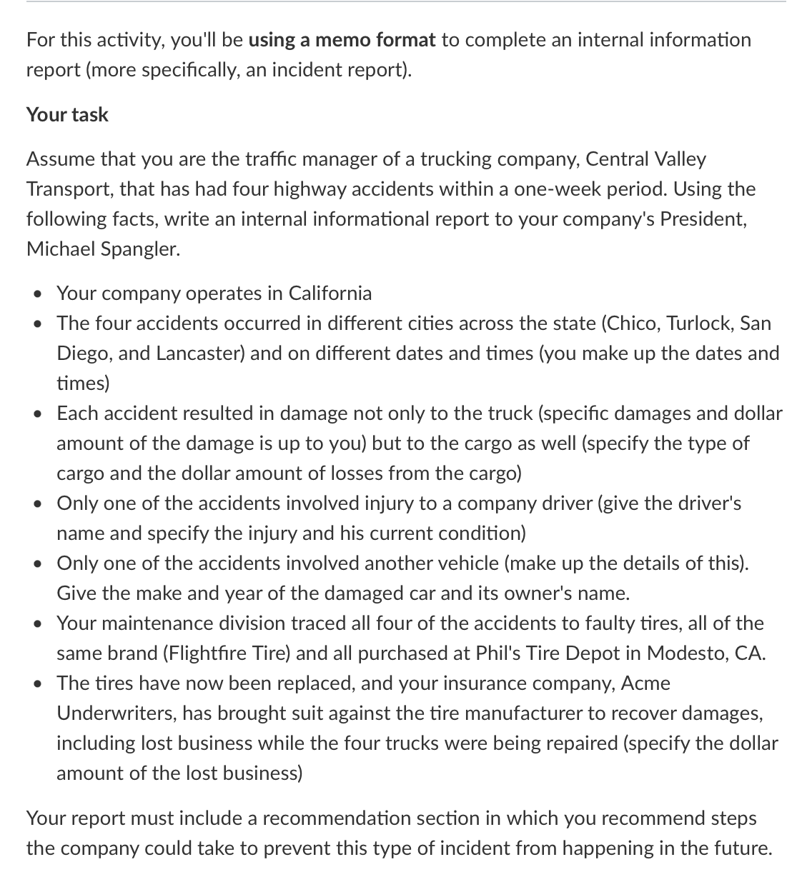 For this activity, you'll be using a memo format to complete an