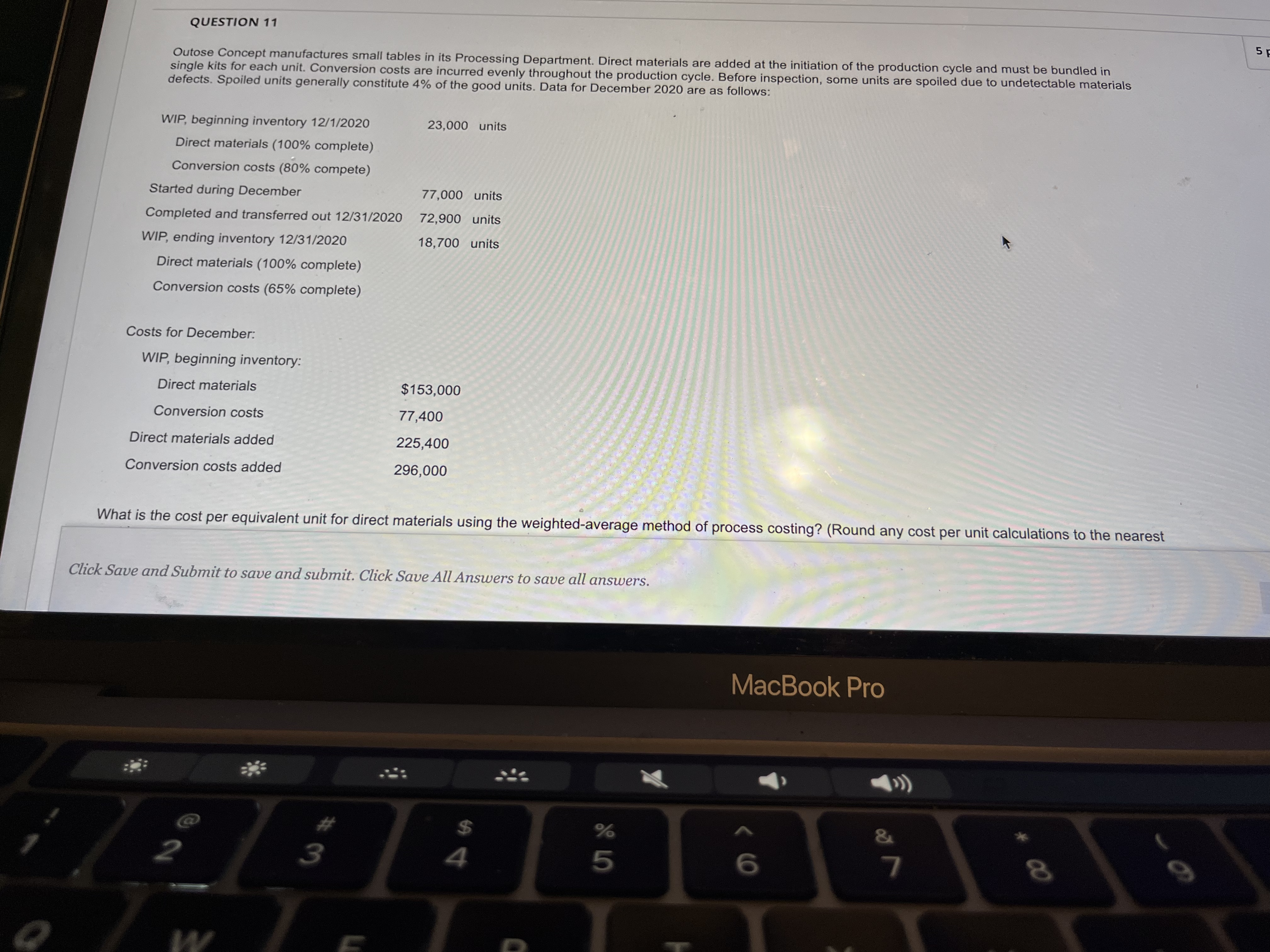 QUESTION 11 Outose Concept manufactures small tables in its Processing Department. Direct