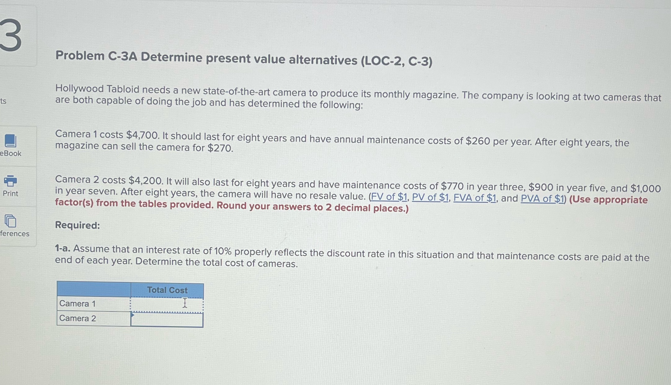 3 ts eBook Print ferences Problem C-3A Determine present value alternatives (LOC-2,