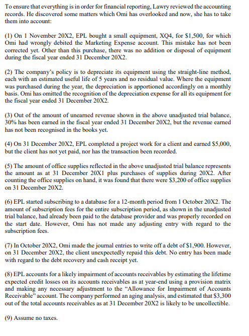 that specialises in providing consulting services. EPL adopts the Singapore Financial Reporting