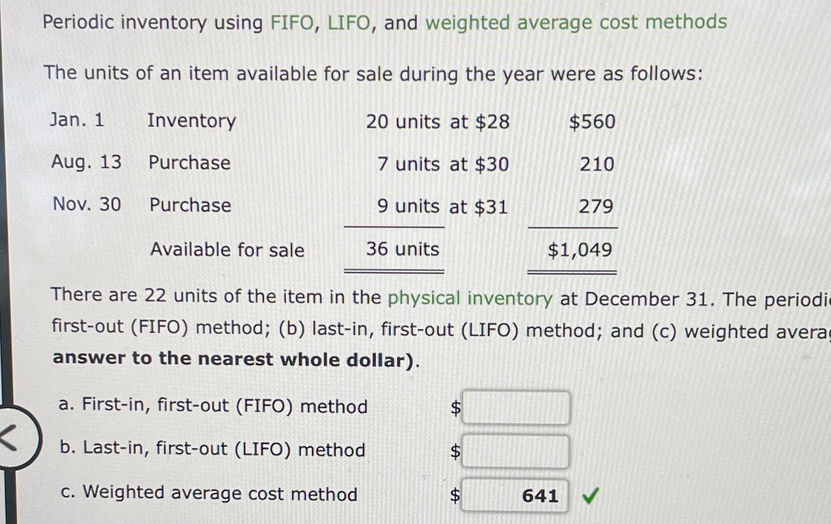 Periodic inventory using FIFO, LIFO, and weighted average cost methods The units