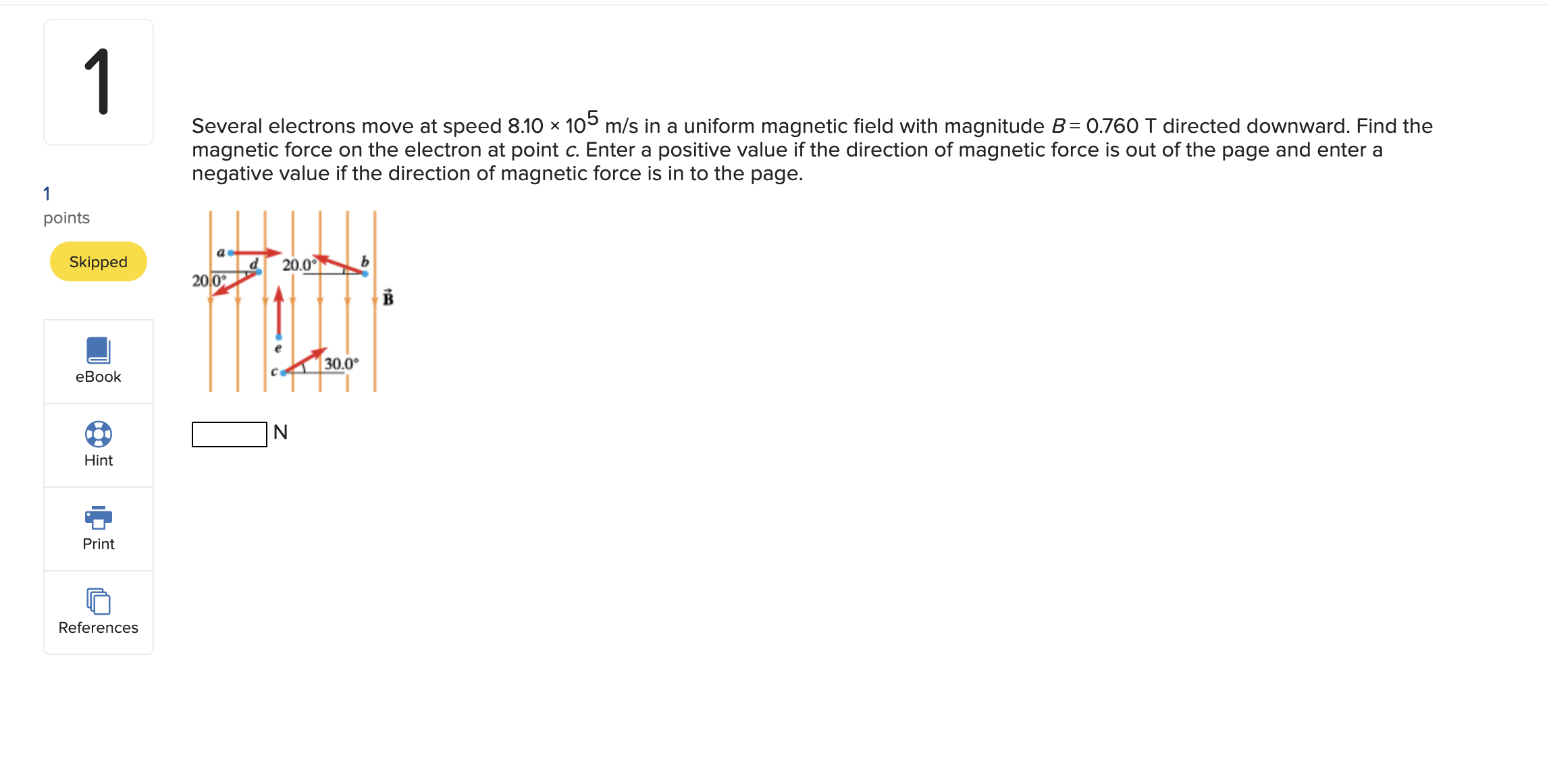 1 points 1 Several electrons move at speed 8.10 105 m/s in