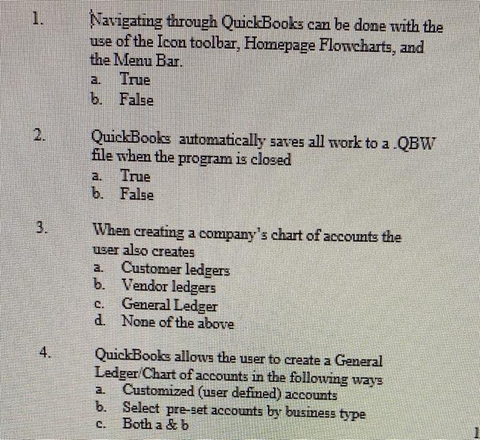 1. 3. 4. Navigating through QuickBooks can be done with the use