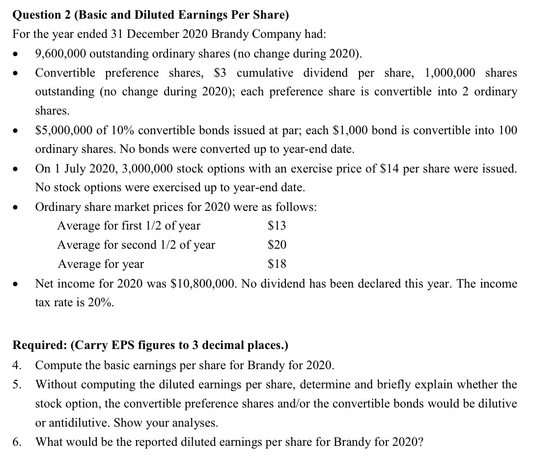 Question 2 (Basic and Diluted Earnings Per Share) For the year ended