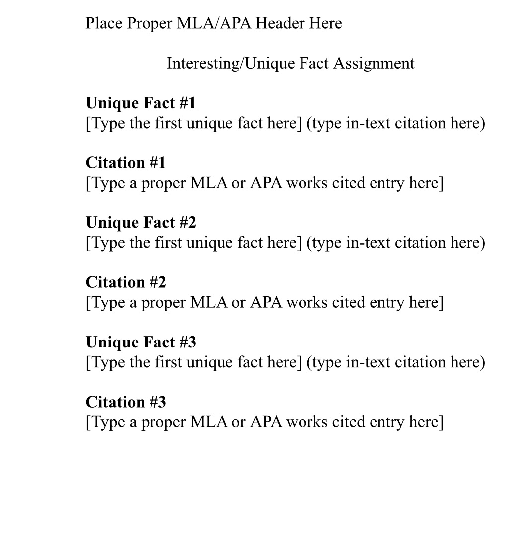 Place Proper MLA/APA Header Here Interesting/Unique Fact Assignment Unique Fact #1 [Type