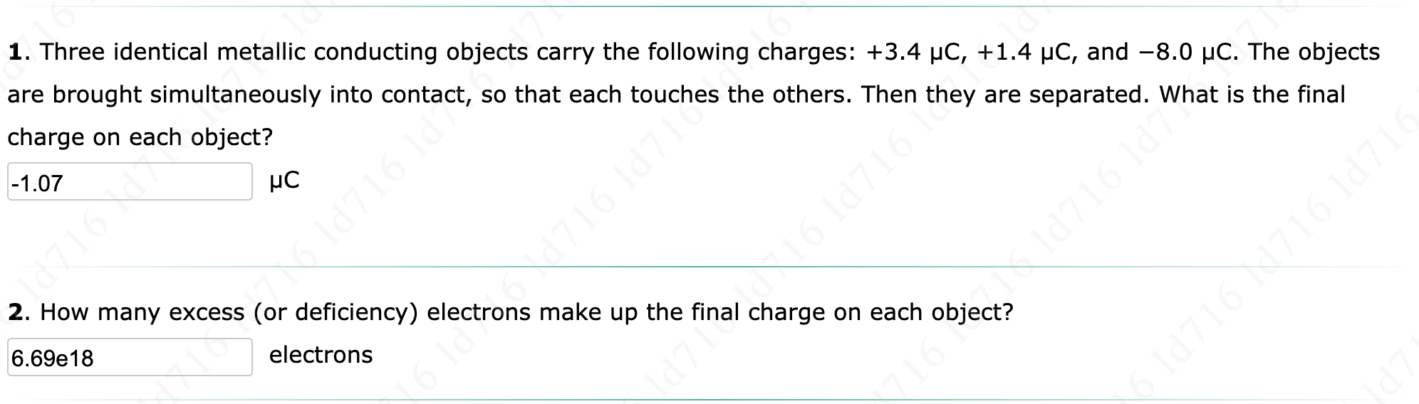 -1.07 HC 1. Three identical metallic conducting objects carry the following charges: