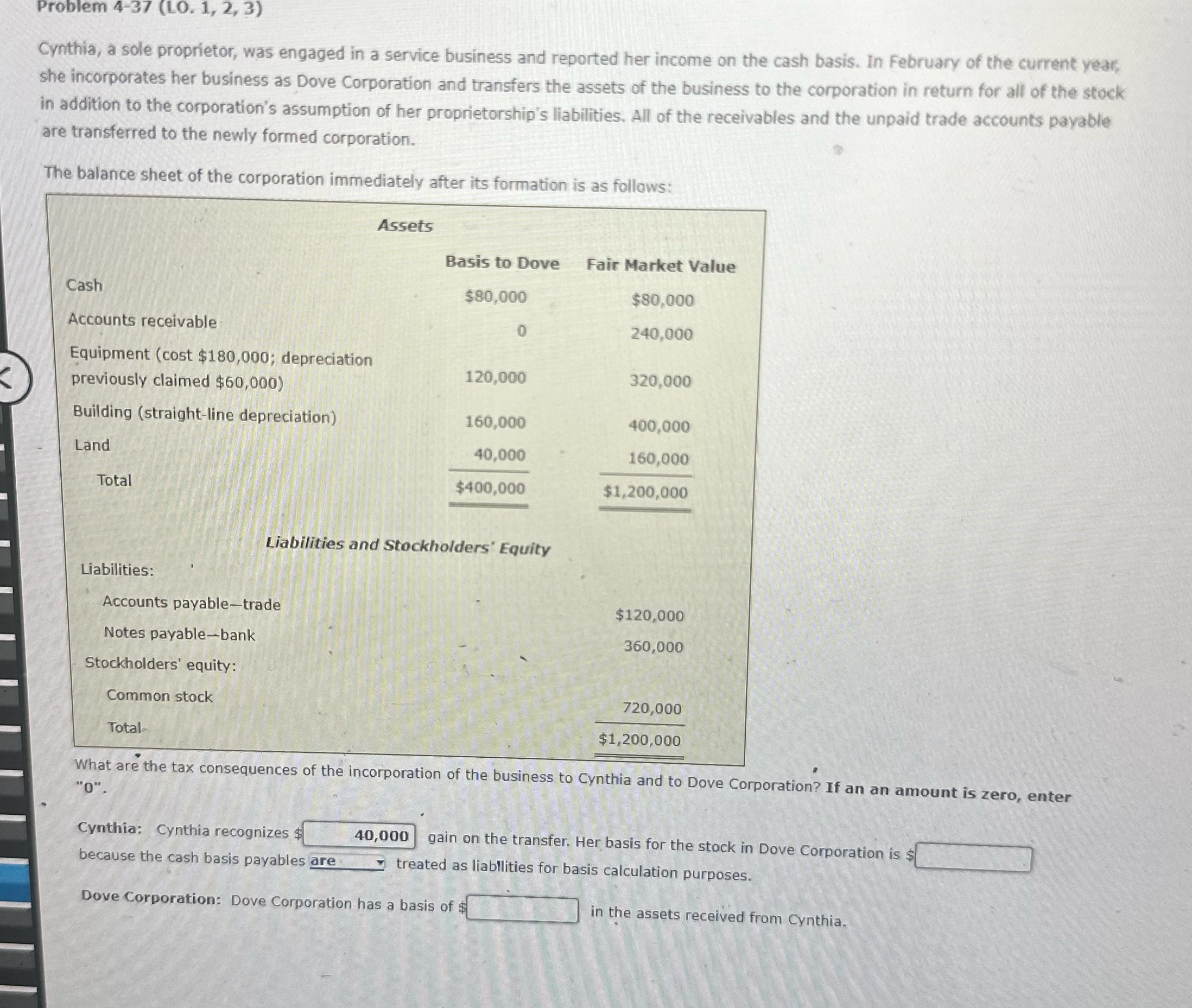 Problem 4-37 (LO. 1, 2, 3) Cynthia, a sole proprietor, was engaged
