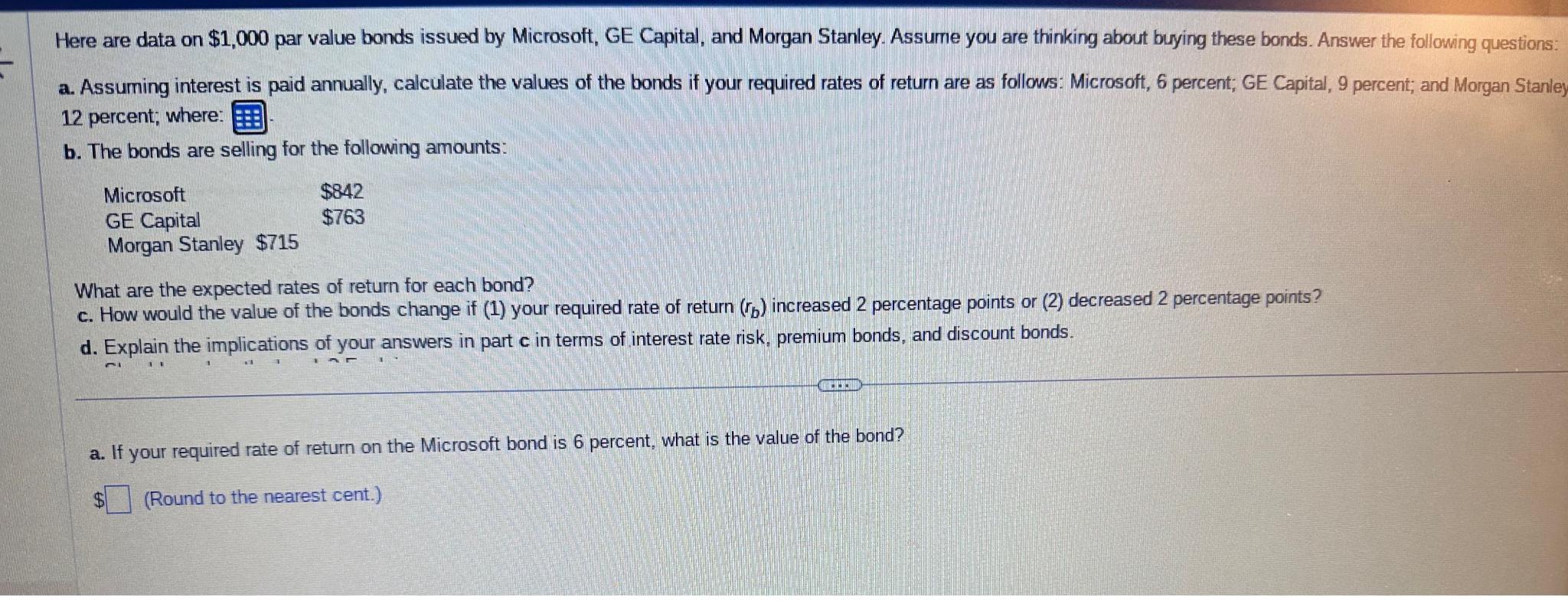 Here are data on $1,000 par value bonds issued by Microsoft, GE