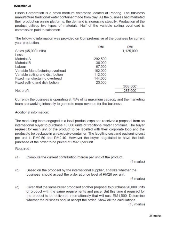  (Question 3)\ Ellaria Corporation is a small medium enterprise located at