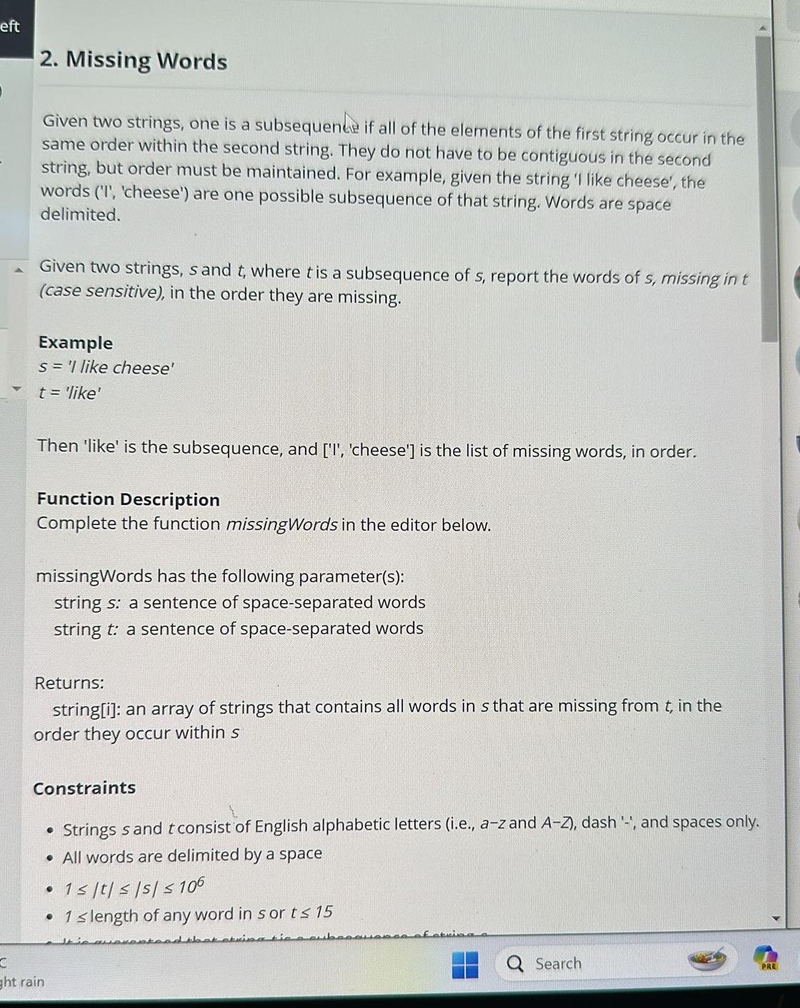 eft 2. Missing Words Given two strings, one is a subsequence if
