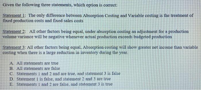 Given the following three statements, which option is correct: Statement 1: The