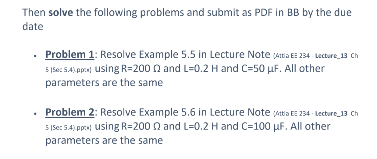 Then solve the following problems and submit as PDF in BB by