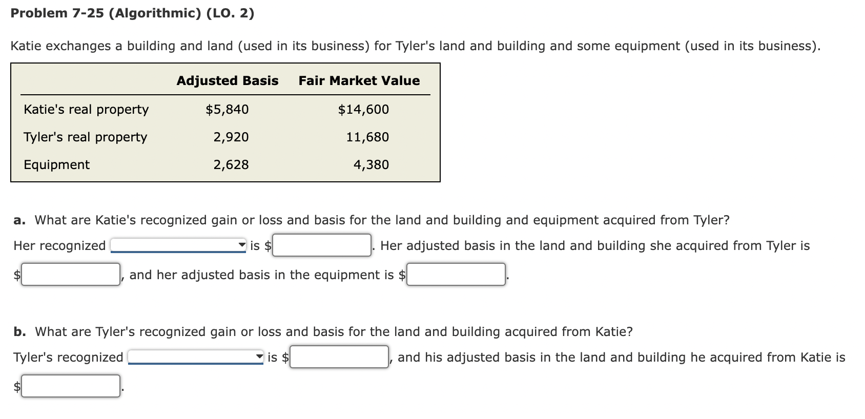 Problem 7-25 (Algorithmic) (LO. 2) Katie exchanges a building and land (used