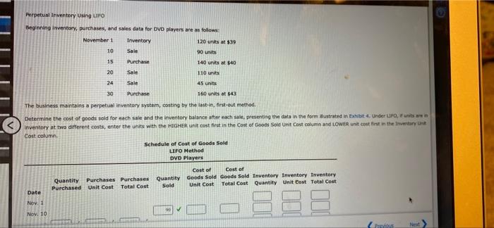 Perpetual Inventory Using LIFO Beginning inventory, purchases, and sales data for DVD