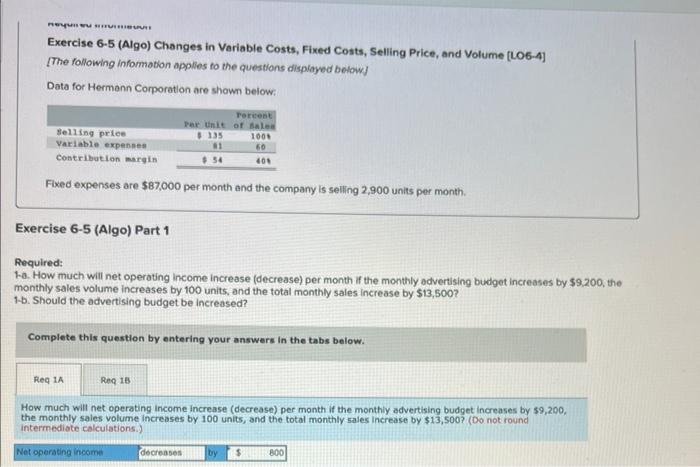 BUT Exercise 6-5 (Algo) Changes in Variable Costs, Fixed Costs, Selling Price,
